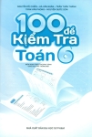 100 ĐỀ KIỂM TRA TOÁN LỚP 6 (Biên soạn theo chương trình GDPT mới)